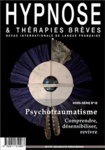 Commandez la Revue Hypnose & Thérapies Brèves sur le Psychotraumatisme